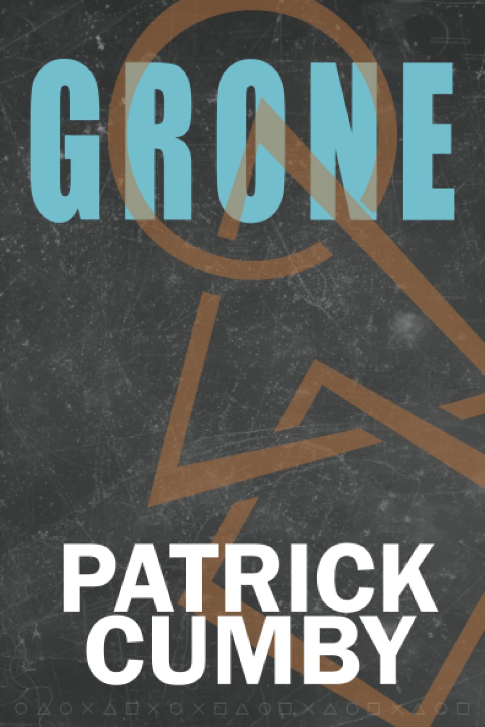 GRONE: Legends of the Known Arc Book 1